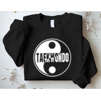 Taekwondo Yin Yang Tae Kwon Do Duality Sweatshirt