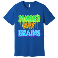 Trendy Zombies Eat Brains Halloween Gift Premium T-Shirt