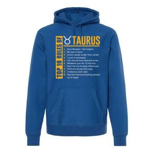 Taurus Zodiac Rules Of Taurus Funny Cute Gift Premium Hoodie