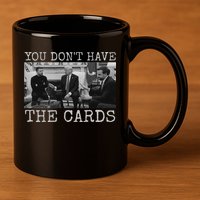 Trump Zelensky Retro You Don’T Have The Cards Funny 11oz C Handle Ceramic Mug