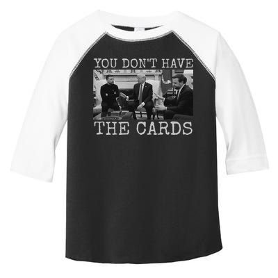 Trump Zelensky Retro You Don’T Have The Cards Funny Toddler Fine Jersey T-Shirt