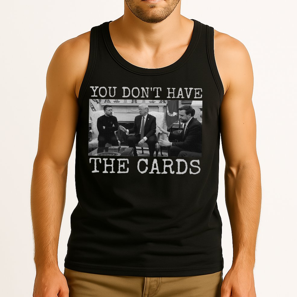 Trump Zelensky Retro You Don’T Have The Cards Funny Tank Top