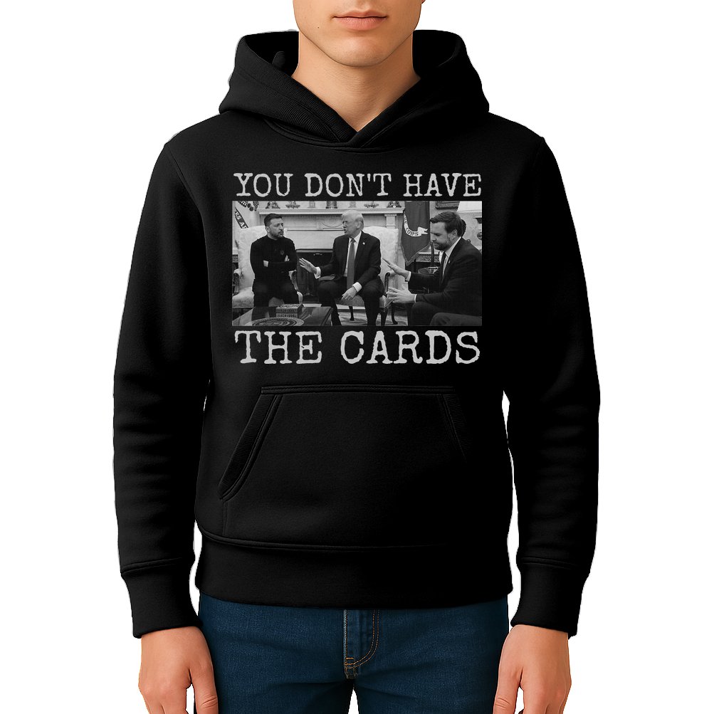 Trump Zelensky Retro You Don’T Have The Cards Funny Kids Hoodie