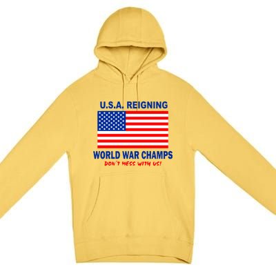 U.S.A. Reigning World War Champs Premium Pullover Hoodie