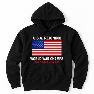 U.S.A. Reigning World War Champs Hoodie