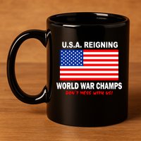 U.S.A. Reigning World War Champs 11oz C Handle Ceramic Mug