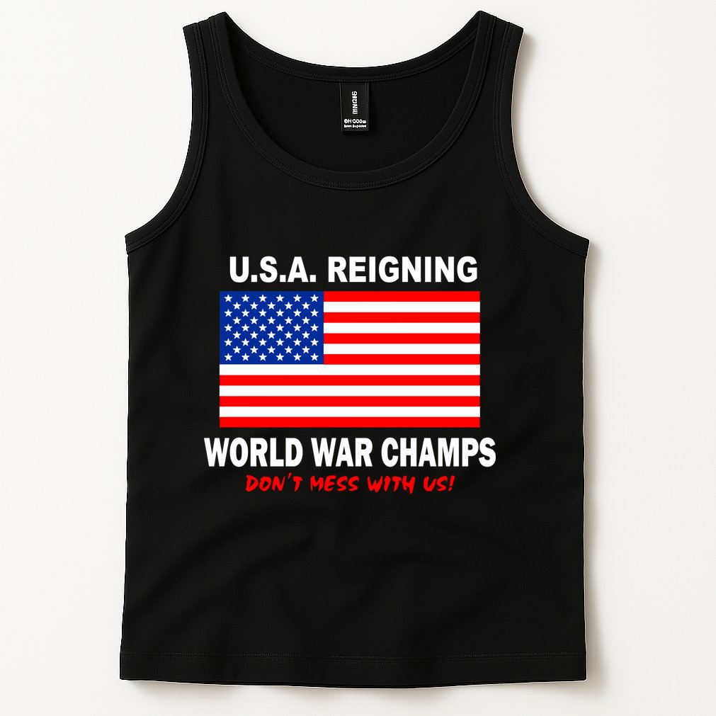 U.S.A. Reigning World War Champs Tank Top