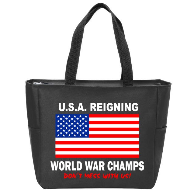 U.S.A. Reigning World War Champs Zip Tote Bag
