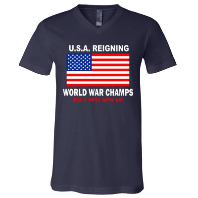 U.S.A. Reigning World War Champs V-Neck T-Shirt