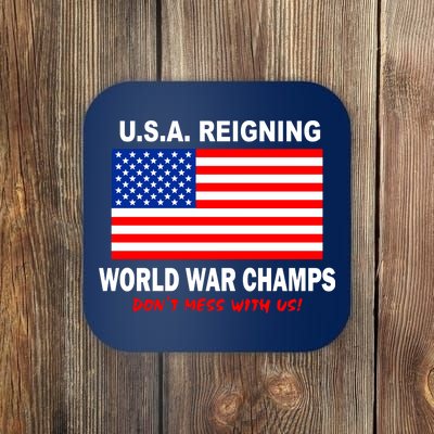 U.S.A. Reigning World War Champs Coaster