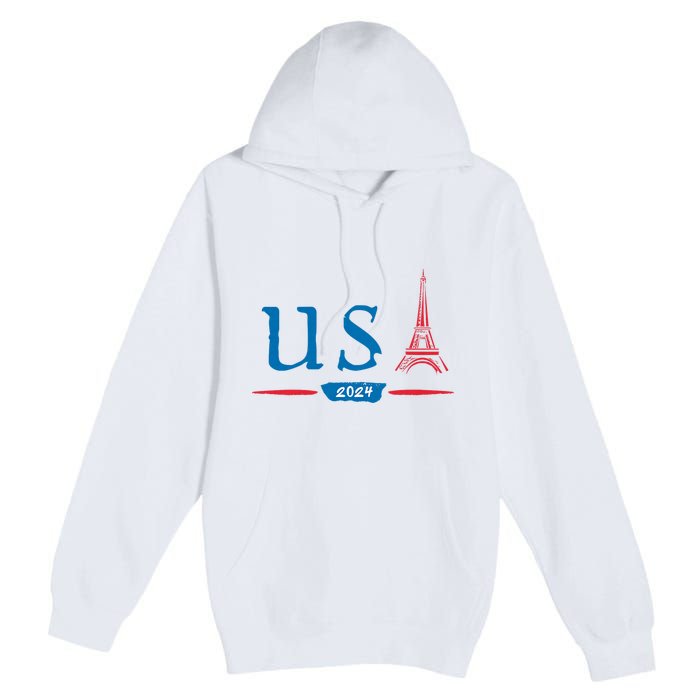 Usa 2024 United States Usa Paris Souvenir Holiday 2024 Eiffel Tower Paris Usa Premium Pullover Hoodie