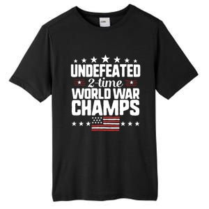 Undefeated 2time World War Champs 4th Of July American Flag Gift Tall Fusion ChromaSoft Performance T-Shirt