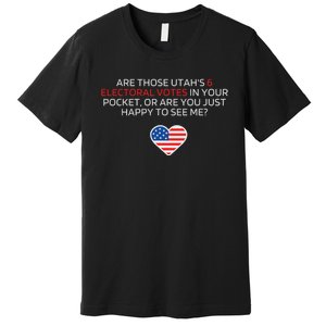 UtahS 6 Electoral Votes U.S. Politics Humorous Premium T-Shirt