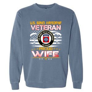 Us 82nd Airborne Veteran Proud Wife Us Flag Patriotic Gift Garment-Dyed Sweatshirt