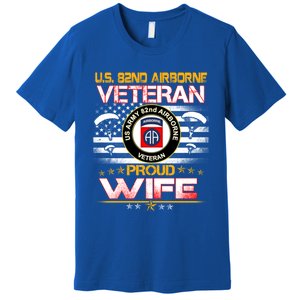 Us 82nd Airborne Veteran Proud Wife Us Flag Patriotic Gift Premium T-Shirt