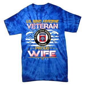 Us 82nd Airborne Veteran Proud Wife Us Flag Patriotic Gift Tie-Dye T-Shirt