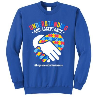 Understanding And Acceptance Autism Awareness Great Gift Tall Sweatshirt