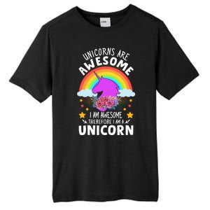 Unicorns Are Awesome I Am Awesome Therefore I Am A Unicorn Tall Fusion ChromaSoft Performance T-Shirt