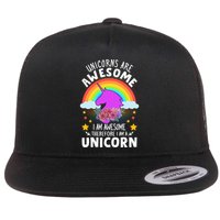 Unicorns Are Awesome I Am Awesome Therefore I Am A Unicorn Flatbill Hat