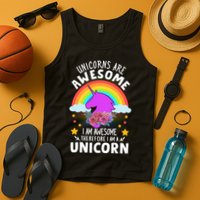 Unicorns Are Awesome I Am Awesome Therefore I Am A Unicorn Tank Top