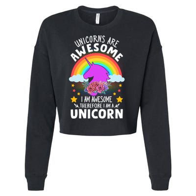 Unicorns Are Awesome I Am Awesome Therefore I Am A Unicorn Cropped Pullover Crew