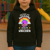 Unicorns Are Awesome I Am Awesome Therefore I Am A Unicorn Kids Hoodie