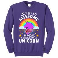 Unicorns Are Awesome I Am Awesome Therefore I Am A Unicorn Sweatshirt