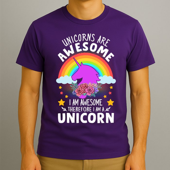 Unicorns Are Awesome I Am Awesome Therefore I Am A Unicorn T-Shirt