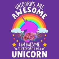Unicorns Are Awesome I Am Awesome Therefore I Am A Unicorn Coaster