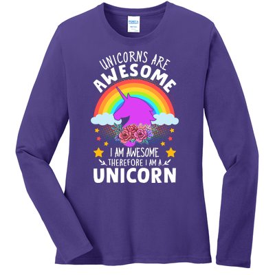 Unicorns Are Awesome I Am Awesome Therefore I Am A Unicorn Ladies Long Sleeve Shirt