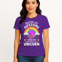 Unicorns Are Awesome I Am Awesome Therefore I Am A Unicorn Womens T-Shirt
