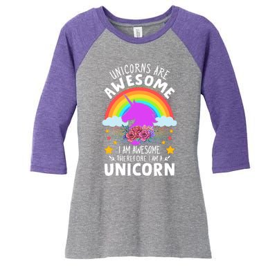 Unicorns Are Awesome I Am Awesome Therefore I Am A Unicorn Women's Tri-Blend 3/4-Sleeve Raglan Shirt