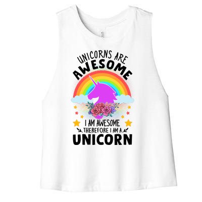 Unicorns Are Awesome I Am Awesome Therefore I Am A Unicorn Women's Racerback Cropped Tank