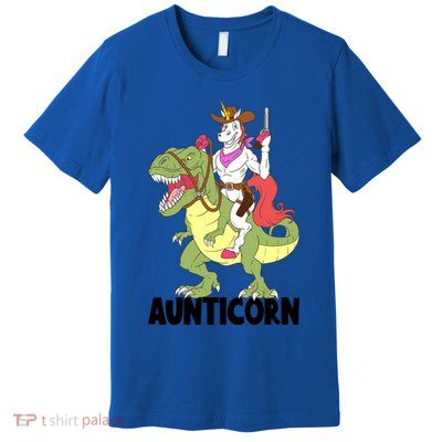 Unicorn Aunt Aunticorn Riding Dinosaur Trex Cow Sheriff Funny Gift Premium T-Shirt