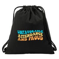 Unfavorable Attendance And Proud Drawstring Bag