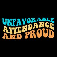 Unfavorable Attendance And Proud Bag
