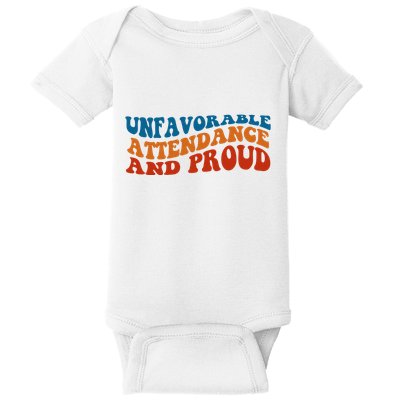 Unfavorable Attendance And Proud Baby Bodysuit
