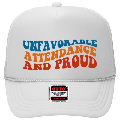 Unfavorable Attendance And Proud Trucker Hat