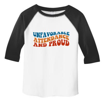 Unfavorable Attendance And Proud Toddler Fine Jersey T-Shirt