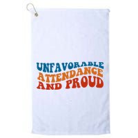 Unfavorable Attendance And Proud Golf Towel