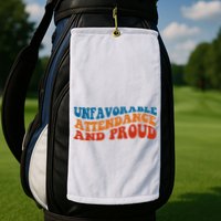 Unfavorable Attendance And Proud Golf Towel