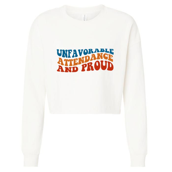 Unfavorable Attendance And Proud Cropped Pullover Crew