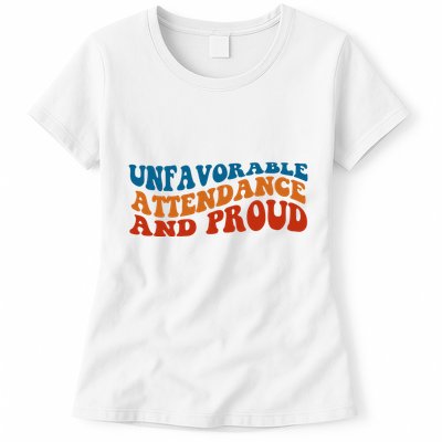 Unfavorable Attendance And Proud Womens T-Shirt