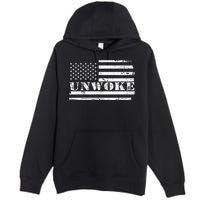 Unwoke Awake But Not Woke Premium Pullover Hoodie