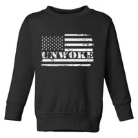 Unwoke Awake But Not Woke Toddler Sweatshirt