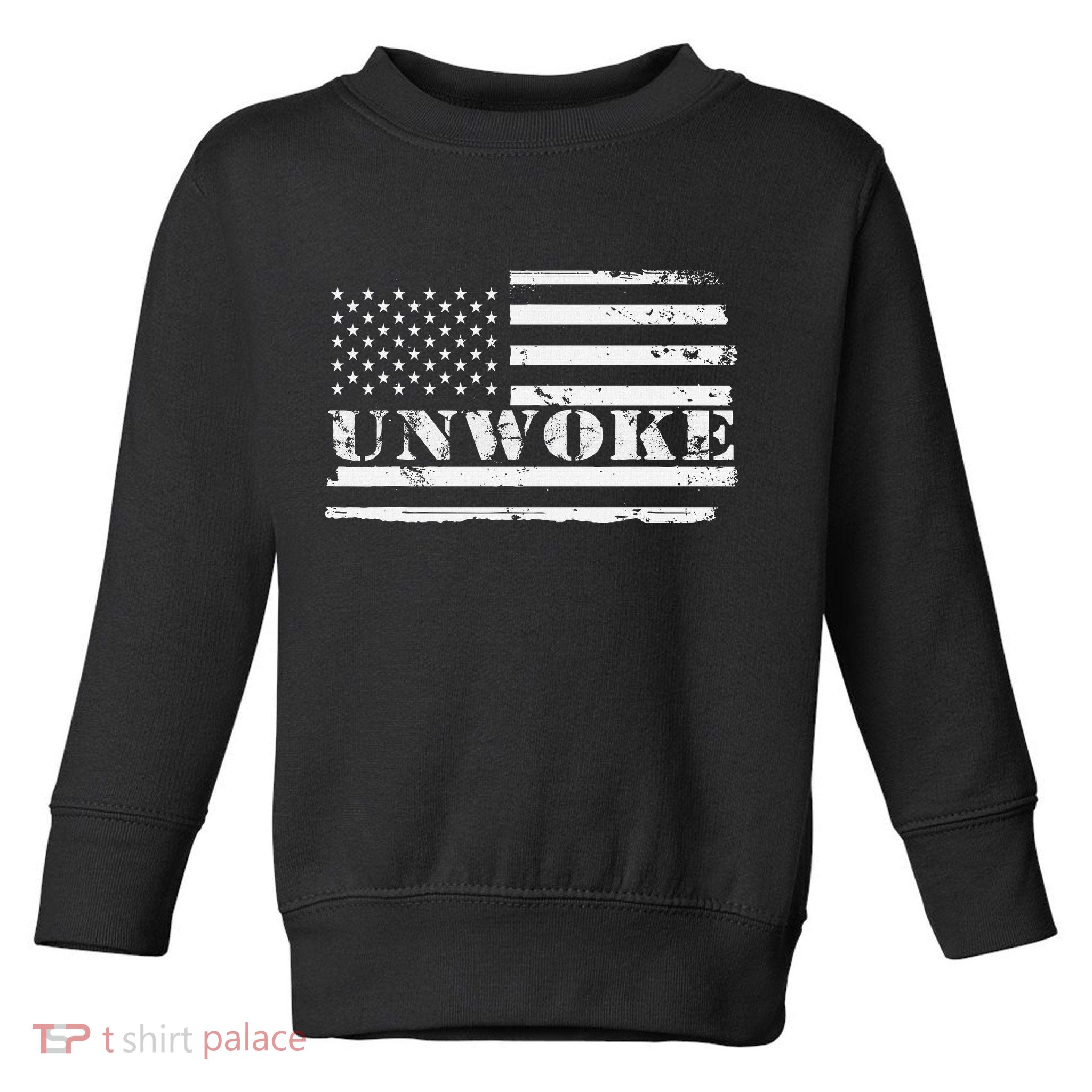 Unwoke Awake But Not Woke Toddler Sweatshirt