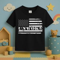 Unwoke Awake But Not Woke Toddler T-Shirt