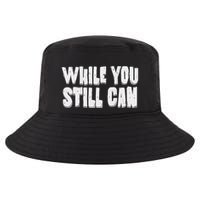 Unite Against Billionaires While You Still Can Frontback Cool Comfort Performance Bucket Hat