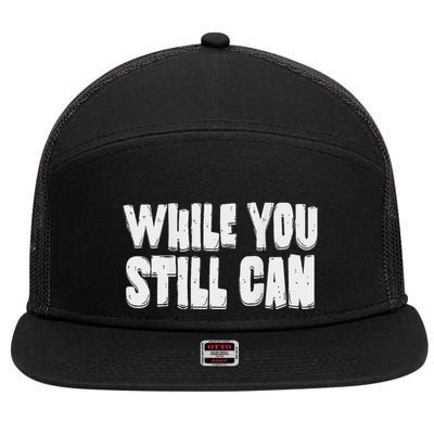 Unite Against Billionaires While You Still Can Frontback 7 Panel Mesh Trucker Snapback Hat