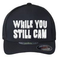 Unite Against Billionaires While You Still Can Frontback Flexfit Unipanel Trucker Cap